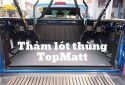 THẢM LÓT THÙNG XE BÁN TẢI TOPMATT