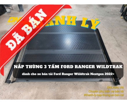 Thanh lý nắp thùng 3 tấm cho Ford Ranger Wildtrak 2022+ (#TL-N3TWT23-231024)