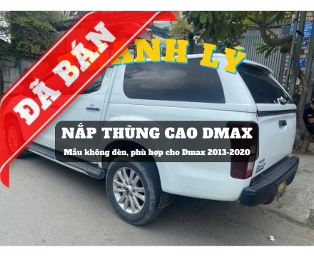 Thanh lý nắp thùng cao Dmax (#TL-NCD-W260425)