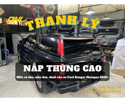 Thanh lý nắp thùng cao Ford Ranger Nextgen 2022+ (#TL-NCDR23-B111224)