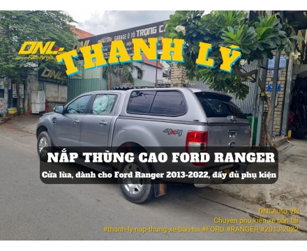 Thanh lý nắp thùng cao Ford Ranger (#TL-NCR-S030724)