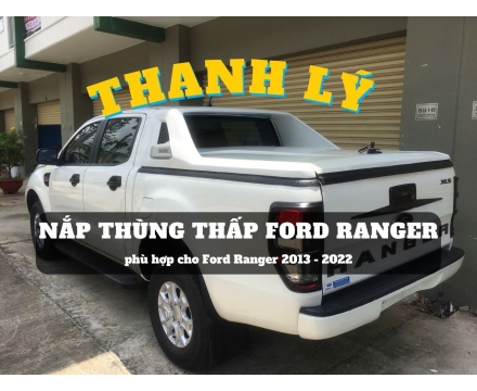 Thanh lý nắp thùng thấp Ford Ranger (#TL-NTR-W040625)